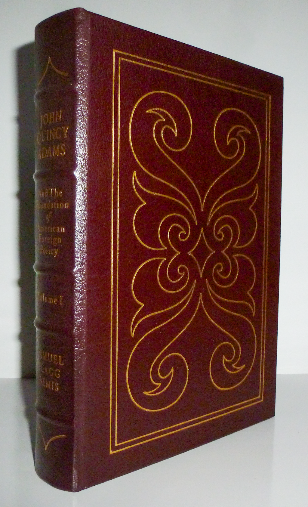 John Quincy Adams and the Foundation of American Foreign Policy, Vol. 1