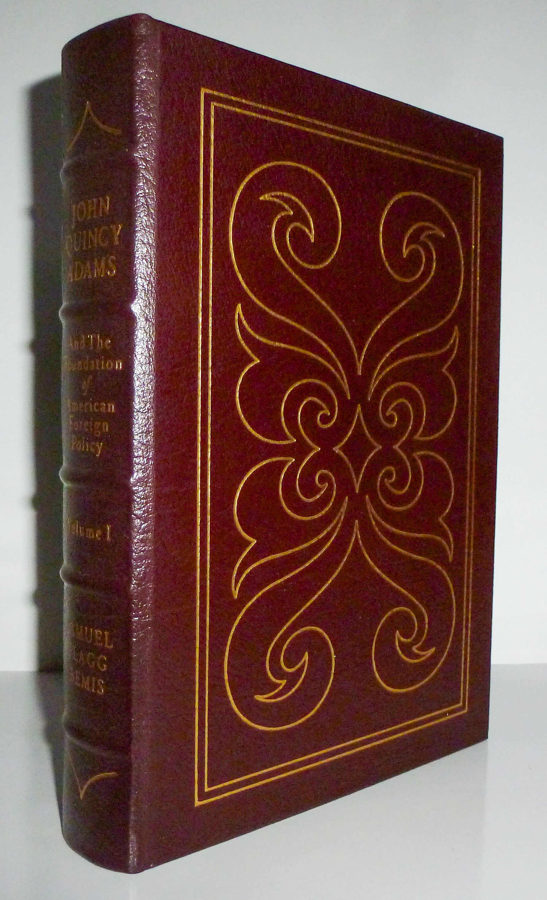 John Quincy Adams and the Foundation of American Foreign Policy, Vol. 1