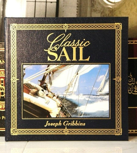 Classic Sail; Gribbins, Joseph; Easton Press, Leather Bound